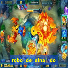 robo de sinal do fortune tiger